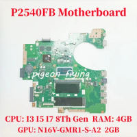 P2540FB Mainboard For ASUS P2540FB P2540F Laptop Motherboard CPU: I3-8145U I5-8265U I7-8565U GPU: 2GB RAM: 4GB 100% Test OK