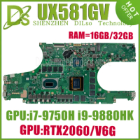 KEFU UX581GV Mainboard For ASUS ZenBook Pro UX581 UX581GW UX581G Laptop Motherboard W/I7-9750H I9-9980H RTX2060/6G 16G/32G-RAM