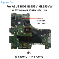 For Asus ROG GL553V GL553VW Laptop Motherboard With i5-6300HQ i7-6700HQ CPU DDR4 GTX960M 2GB/4GB Video Card GL553VW MAIN BOARD