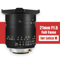 TTArtisan 21mm F1.5 Camera Lens Full Fame manual focus lens for Leica M Mount Cameras Leica M-M M240 M3 M6 M7 M8 M9 M9p M10