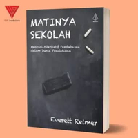 Iyig - Buku Matinya Pendidikan - Buku Matinya Sekolah - Niel Postman - Everett Reimer MATINYA SEKOLA