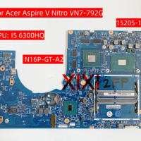 15205-1M For Acer Aspire V Nitro VN7-792G Laptop motherboard with CPU: I5 6300HQ I7 6700HQ 4G N16P-GT-A2 DDR4 100% Fully Tested