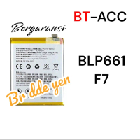 BT-ACC BATERAI UNTUK OPPO F7 BLP661 BATRE BATERE BATEREI BATREI BATTERY BATRAY BATRAI BATEREY BATERA
