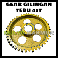 GEAR GILINGAN TEBU 45T