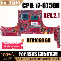 For ASUS GU501GM Notebook Mainboard Laptop REV.2.1 SR3YY i7-8750H N17E-G1-A1 GTX1060 60NR00F0-MB4260 Motherboard Full Tested