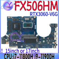 FX506HM Mainboard For ASUS TUF Gaming F15 F17 FX706HM TUF506HM TUF706HM Laptop Motherboard With i5 i7 i9-11th Gen RTX3060/V6G