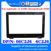 New Original 06C2J6 6C2J6 AP2FH000200 For Latitude 11 3100 Chromebook 3100 Laptops Lcd Front Cover LCD Bezel cover Assembly