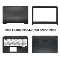 New For ASUS FX80 FX80G FX80GD FX504 FX504G FX504GD/GE ZX80 Laptop LCD Back Cover Case/Front Bezel/Palmrest/Bottom Base/Hinges