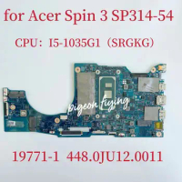 For Acer Spin SP314 SP314-54 SP314-54N Laptop Motherboard CPU: I5-1035G1/ I5-1035G4 RAM:8GB NBHQ711005 19771-1 448.0JU12.011