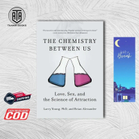 The Chemistry Between Us: Love, Sex, and the Science of Attraction by Larry Young PhD (Englsih Versi