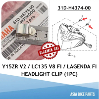 Yamaha Original Y15ZR V2 / LC135 V8 FI / Lagenda FI Headlight Clip Lampu Depan - 31D-H4374-00