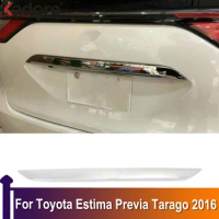 For Toyota Estima Previa Tarago 2016 ABS Chrome Rear Tailgate Trunk Lid Cover Trim Car Stickers Exterior Accessories