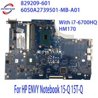 829209-001 829209-501 Mainboard For HP ENVY Notebook 15-Q 15T-Q Laptop Motherboard 829209-601 6050A2739501-MB-A01 Fully Tested