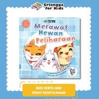 [Erlangga Official] Buku Cerita Anak Bergambar: Seri Hewan Peliharaan - Hard Cover MERAWAT HEWAN