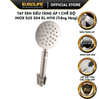【Phiên bản nâng cấp】 【Mới 2026】 Tay sen INOX SUS 304 áp lực nước cao dòng chảy mạnh mẽ Eurolife EL-H