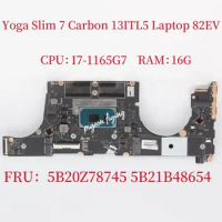For Lenovo Ideapad Yoga Slim 7 Carbon 13ITL5 Laptop Motherboard CPU: I7-1165G7 UMA RAM:16G FRU:5B21B48654 5B20Z78745 Test OK