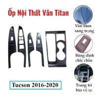 Ốp nội thất cho xe ô tô Hyundai Tucson 2016-2020 vân Titan bảo vệ chống trầy xước và làm đẹp xe
