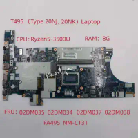 FA495 NM-C131 for ThinkPad T495 Laptop Motherboard CPU:Ryzen5 3500U RAM:8G DDR4 FRU:02DM035 02DM034 02DM038 02DM037 100% Test Ok