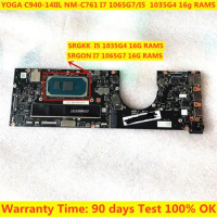 nm-c761 Motherboard for yoga c940-14iil Lenovo notebook computer with srg0n i5 1035g4/ I7-1065G7 CPU and 16G RAM 100% test OK