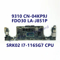 CN-04KP9J 04KP9J 4KP9J Mainboard For Dell 9310 Laptop Motherboard W/ SRK02 I7-1165G7 CPU 32GB FDO30 LA-J851P 100% Full Tested OK
