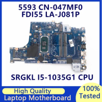 CN-047MF0 047MF0 47MF0 Mainboard For Dell 5593 Laptop Motherboard With SRGKL I5-1035G1 CPU FDI55 LA-J081P 100% Fully Tested Good