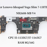 NB2608-MB V4 For Lenovo Yoga Slim 7-13ITL05 Laptop Motherboard with i5-1135G7/I7-1165G7 8GB/16GB RAM 5B20Z33201 5B20Z33202 OK.