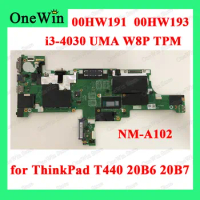 00HW191 00HW193 for Lenovo ThinkPad T440 20B6 20B7 CPU i3-4030U UMA W8P TPM Laptop Itegrated Motherboards Original VIVL0 NM-A102
