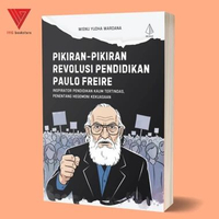 Iyig - IRCiSoD Paket Buku Pemikiran Revolusi Pendidikan Paulo Freire dan Ivan Illich PAULO FREIRE