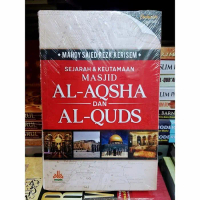 Buku Sejarah & Keutamaan Masjid Al Aqsha dan Al Quds