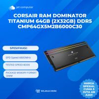 CORSAIR RAM DOMINATOR TITANIUM 64GB (2X32GB) DDR5 CMP64GX5M2B6000C30
