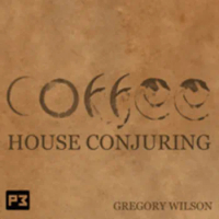 Coffee House Conjuring by Gregory Wilson (Instant Download)