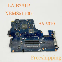LA-B231P For Acer Aspire E5-521 E5-521G Laptop Motherboard NBMS511001 With A6-6310 CPU 1GB DDR3 Mainboard 100% Tested Fully Work