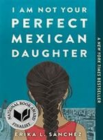 I Am Not Your Perfect Mexican Daughter  L. Sánchez  Ember