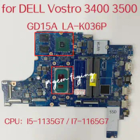 GD15A LA-K036P Mainboard For Dell Vostro 3400 3500 Laptop Motherboard CPU:I5-1135G7 / I7-1165G7 GPU:N17S-G3-A1 2G Test OK