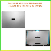 New Laptop LCD Back Cover Case Screen Lid Cap For Acer A515-54 A515-54G A515 -55 A515-55G A515-44 A515-53 A515-45 S50-51 N18Q13
