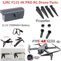 SJRC F11S 4K PRO GPS RC Drone Spare Parts 11.1V 2500mAh Battery/Propeller F11S PRO Drone Arm Motor USB Battery Blade Accessories