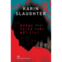 Sách - Những Thiên Thần Mất Tích - Karin Slaughter  -NXB Trẻ