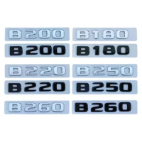 Car Trunk Letters Logo Emblem Badge Decals Sticker For Mercedes Benz B Class B180 W245 W246 W242 B200 B220 B260 B250 Accessories