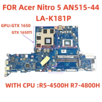 The all-new LA-K181P is suitable for Acer Nitro 5 AN515-44 laptop motherboard equipped with R5, R7 CPUs and GTX1650/1650TI GPU