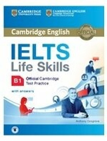 IELTS Life Skills Official Cambridge Test Practice B1 Student\'s Book with Answers and Audio 1/e Cosgrove  Cambridge