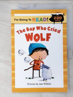 【書寶二手書T7／語言學習_DVP】I’m Going to Read(r) (Level 3): The Boy Who Cried Wolf_Wildish, Lee