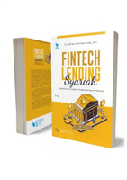 Fintech Lending Syariah - Eksistensi dan Urgensi Pengaturannya di Indonesia - Adi Nur Rohman - LN