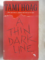 【書寶二手書T6／原文小說_M6Z】A Thin Dark Line_Tami Hoag