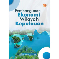 BUKU EKONOMI & BISNIS PEMBANGUNAN EKONOMI WILAYAH KEPULAUAN