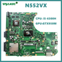 N552VX with i5-6300HQ i7-6700HQ CPU GTX950M GPU Mainboard For ASUS N552VX N552VW N552V Laptop Motherboard 100% Tested OK