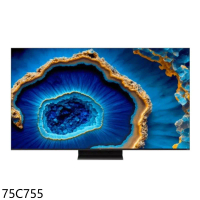 TCL【75C755】智慧75吋連網miniLED4K顯示器(含標準安裝)(7-11商品卡3500元)