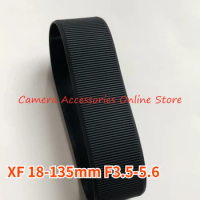 Original NEW For Fuji Fujifilm XF 18-135mm F3.5-5.6 R LM OIS WR Zoom Rubber Grip Cover Ring XF18-135 18-135 3.5-5.6 Part