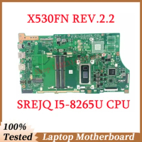 For Asus Vivobook Mainboard X530FN REV.2.2 With SREJQ I5-8265U CPU Laptop Motherboard 100% Fully Tested Working Well