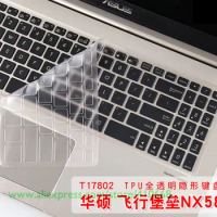 15.6 inch TPU Keyboard Protector Skin Cover for Asus NX580 NX580VD N580GE NX580VD7700 NX580v N580v VivoBook Pro N580VD M580 V