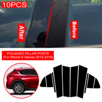 10PC Window Pillar Posts trim Cover Molding for Mazda 6 Atenza 2014-2018 Middle BC Column Sticker